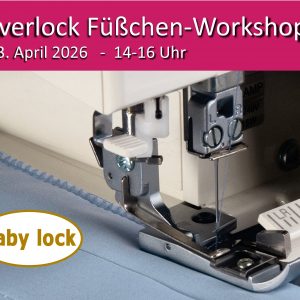 Overlock Füßchen-Workshop von baby lock